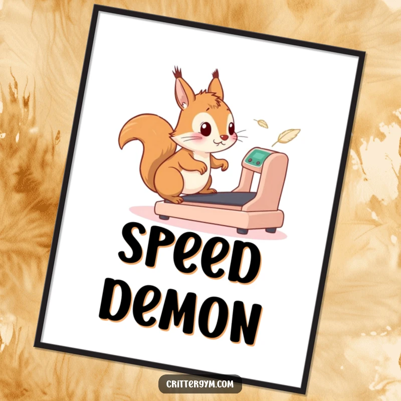 Funny squirrel poster capturing a squirrel in mid-stride on a tiny treadmill, comically chasing feathers with a look of intense, misguided focus.