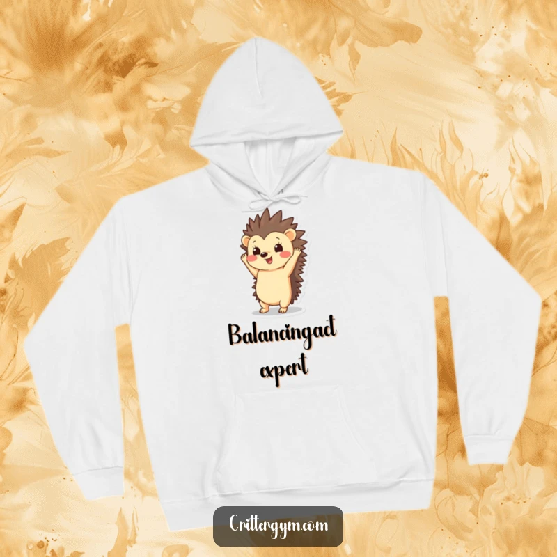 Funny Hedgehog Hoodie: A cute hedgehog performs a perfect handstand with its quills pointed skyward, full of delightful balance.