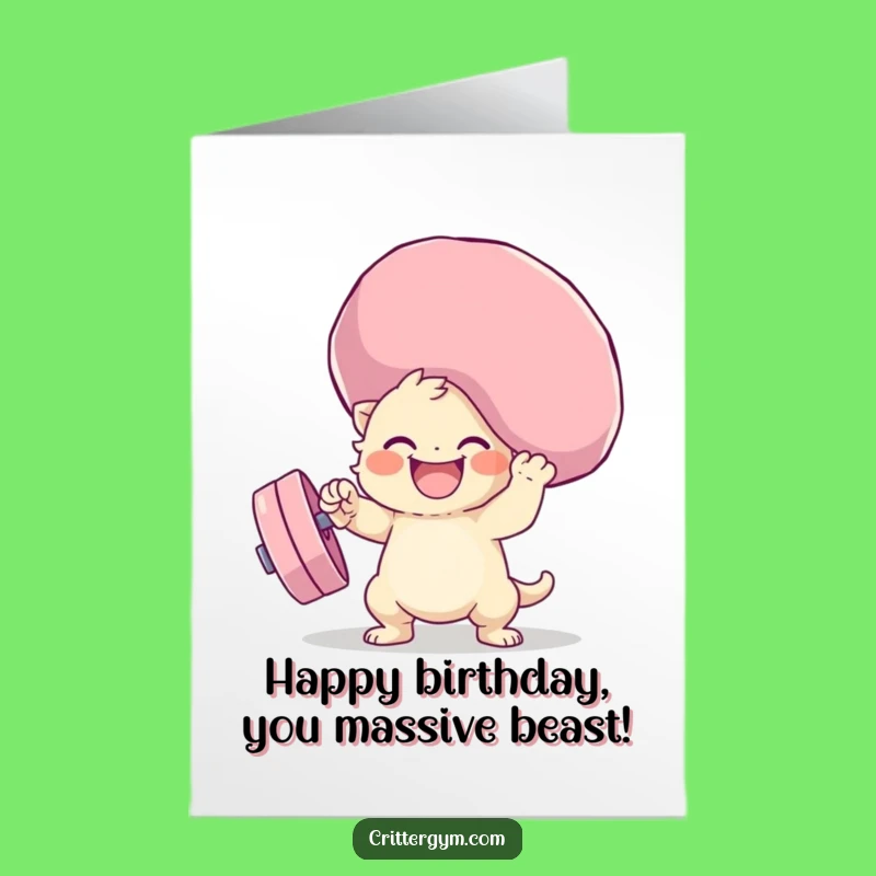 Free Printable Birthday Card: Creature Lifting Huge Weight - Funny Gift Idea