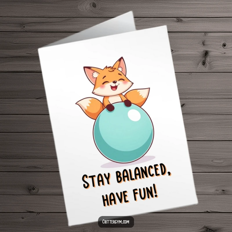 Funny Free Printable Birthday Card: A playful fox laughs heartily while precariously balancing on a large exercise ball.
