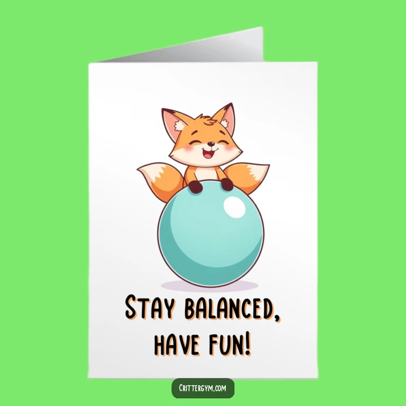 Free Printable Birthday Card: Fox Laughing on Ball, Funny Downloadable Gift!