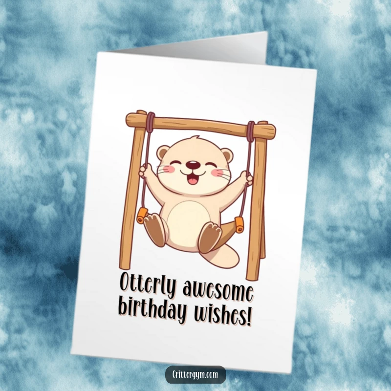 Funny Free Printable Birthday Card: A joyful otter gleefully swings on a tiny monkey bar, spreading birthday cheer.