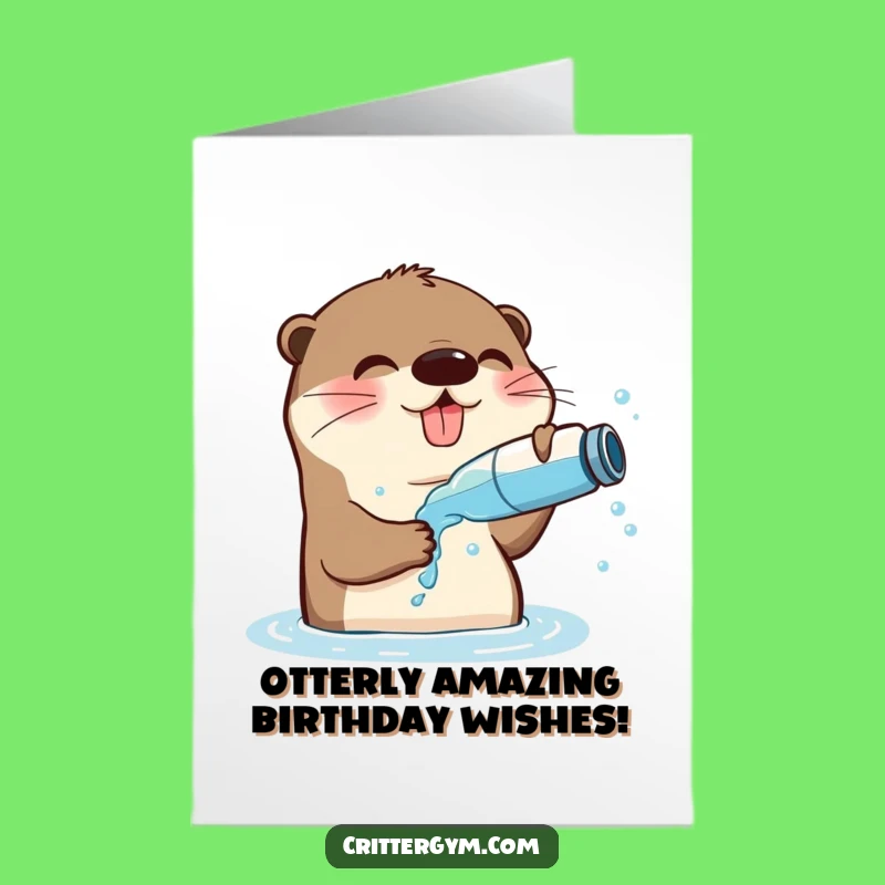 Free Printable Funny Otter Birthday Card - Refreshing Splash Downloadable Gift