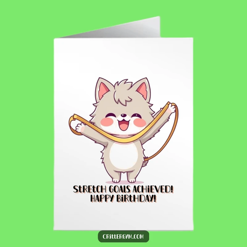 Funny Free Printable Birthday Card: Stretching Furry Friend Fitness Fail Downloadable Gift