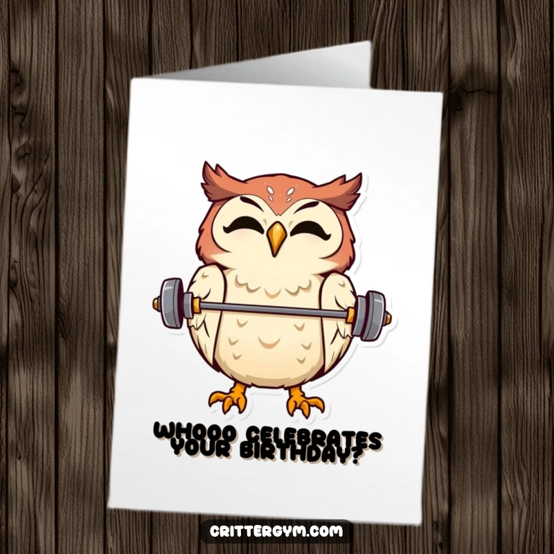 Funny Free Printable Birthday Card: An overjoyed owl expertly balances a miniature barbell on its beak. Strong wishes!