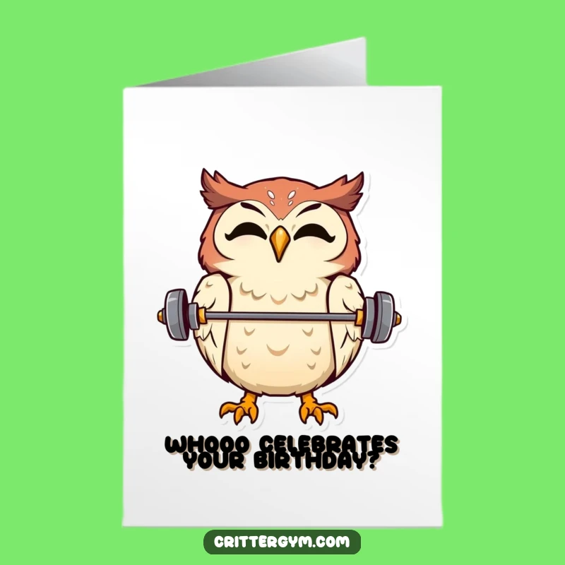 Funny Free Printable Birthday Card: Owl Balances Barbell, Strong Birthday Wishes!