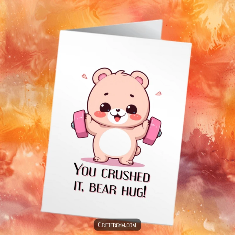 Funny free printable congratulations card of a fluffy bear triumphantly lifting a brightly colored barbell, sweat droplets flying.