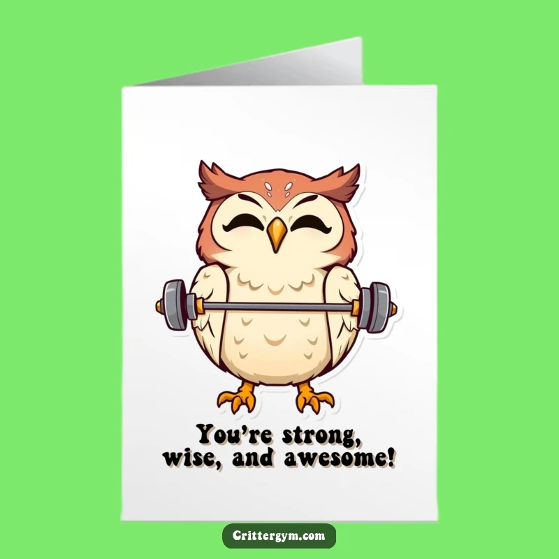 Funny Free Printable Congrats Card: Owl Balances Barbell, Celebrating Feats!
