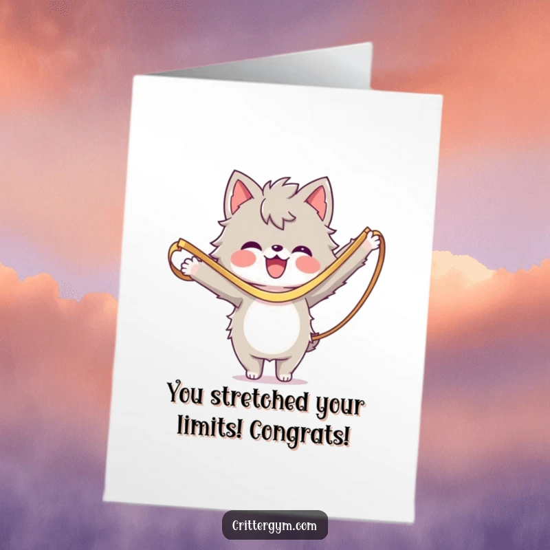 Funny Free Printable Congratulations Card: A furry friend successfully stretches with a resistance band, celebrating a win.