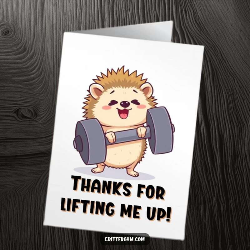Funny Free Printable Thank You Card: A tiny, determined hedgehog grins widely while struggling to lift a comically massive dumbbell.
