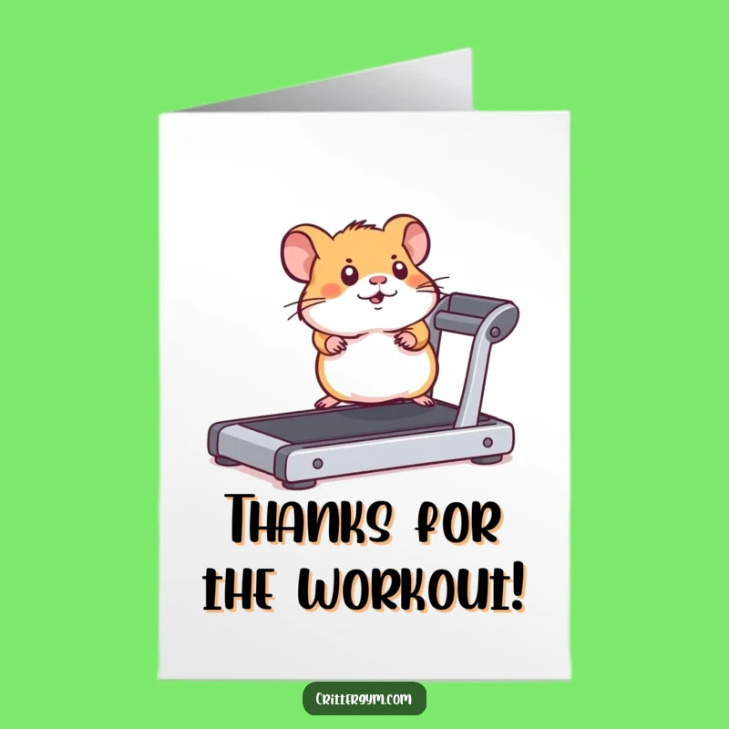 Free Printable Thank You Card: Hamster Treadmill Effort Funny Downloadable Gift