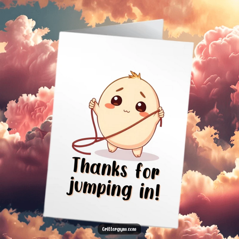 Funny Free Printable Thank You Card: A round creature charmingly looks bewildered trying to jump a giant jump rope.