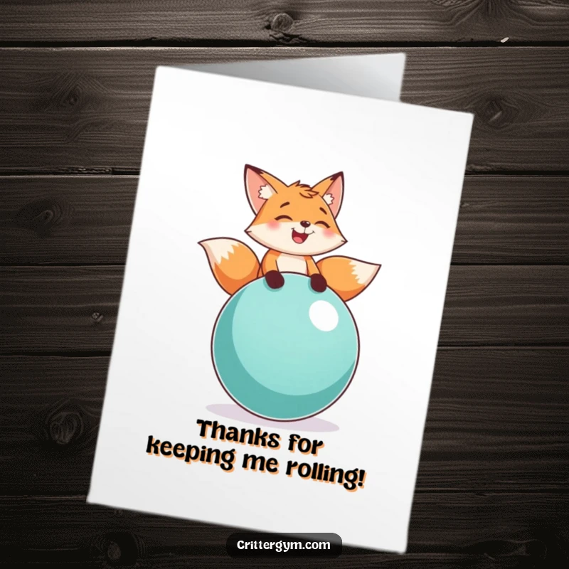 Funny Free Printable Thank You Card: A playful fox laughs while balancing on an exercise ball, a joyful expression of thanks.