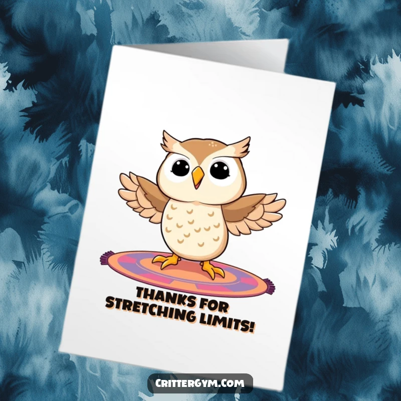 Funny Free Printable Thank You Card: Owl in a splits pose on a mat, expressing thanks with humor.
