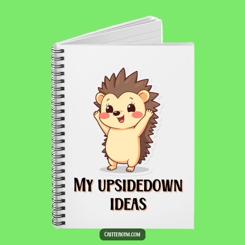 Funny Hedgehog Handstand Notebook: Jot Down Ideas with Hilarious Hedgehog Balance